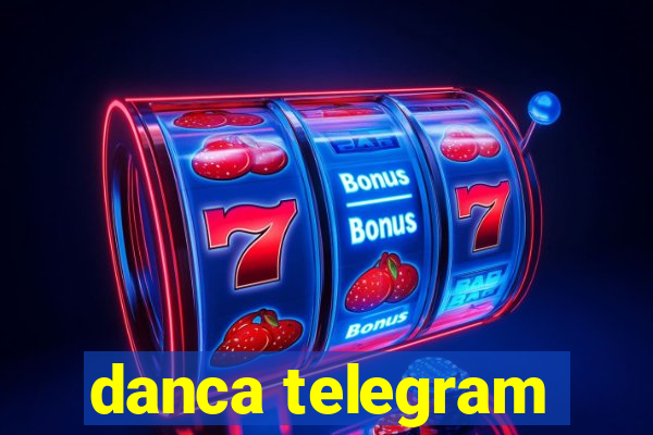 danca telegram